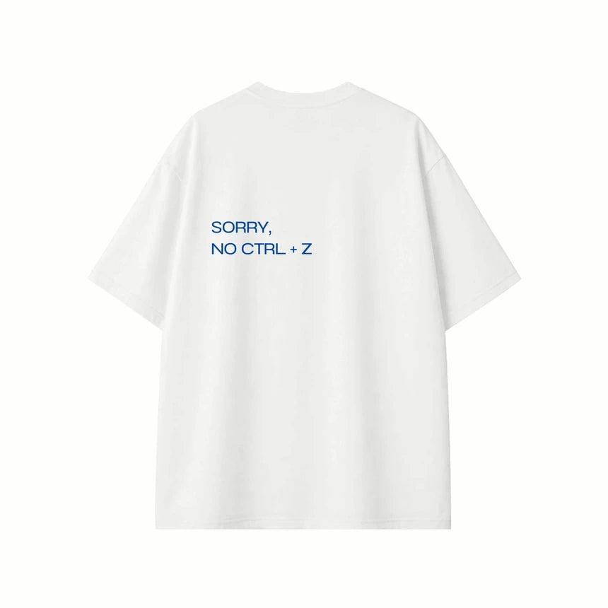 (Preorder) Aou Friyay Sorry, No Ctrl+Z T-shirt