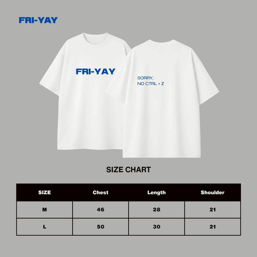 (Preorder) Aou Friyay Sorry, No Ctrl+Z T-shirt