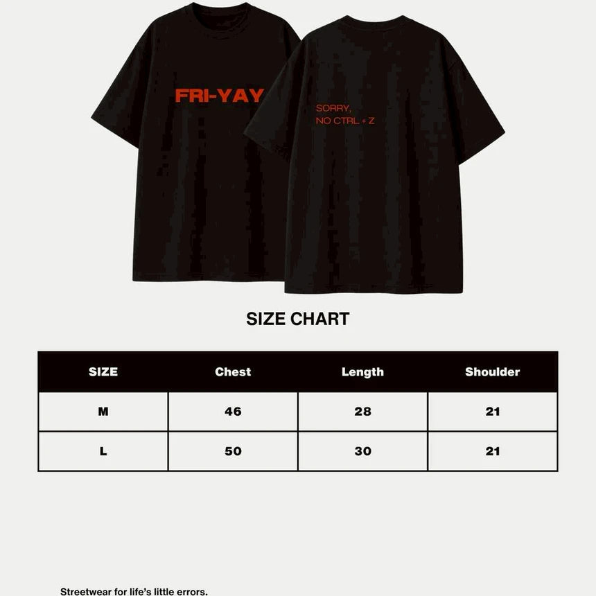 (Preorder) Aou Friyay Sorry, No Ctrl+Z T-shirt
