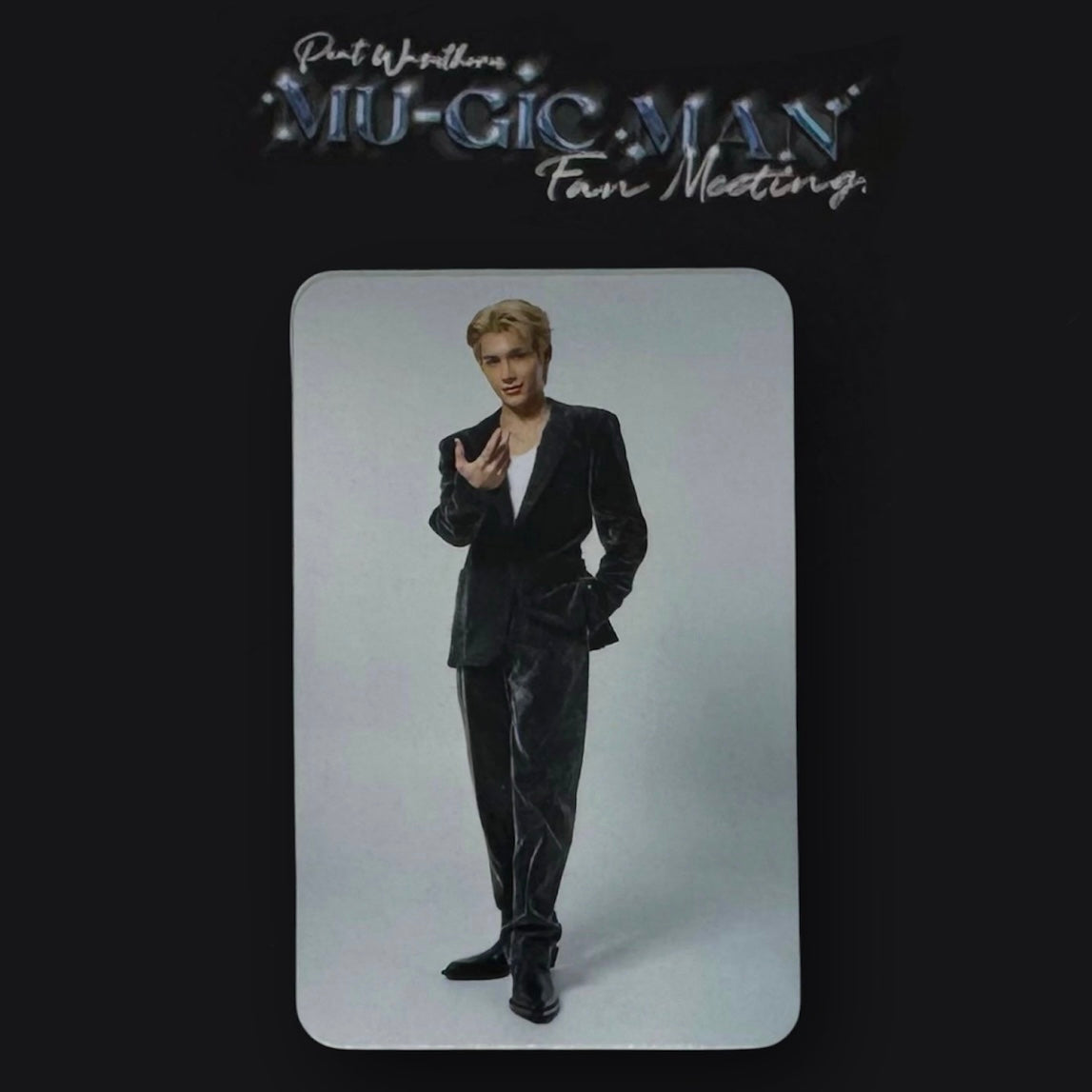 Peat Mu-Gic Man Fanmeet Photocard